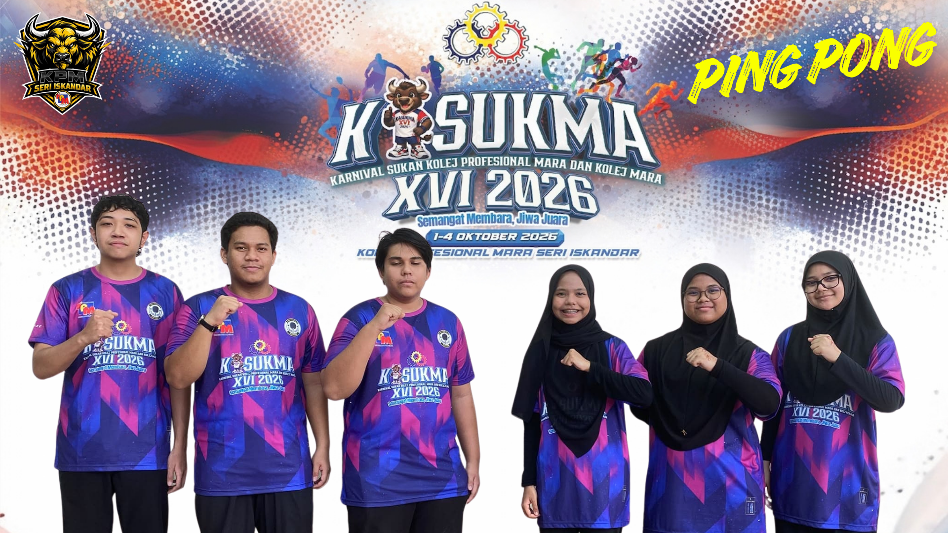 Gambar skuad PING PONG - KPMSI · KOLEJ PROFESIONAL MARA SERI ISKANDAR